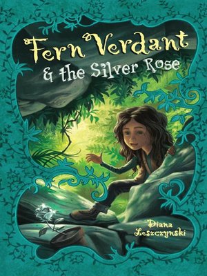 Fern Verdant and the Silver Rose - ebook